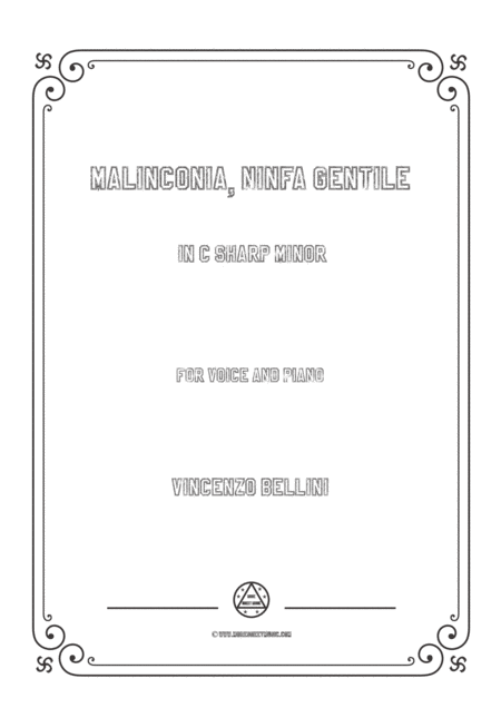 Bellini Malinconia Ninfa Gentile In C Sharp Minor For Voice And Piano Sheet Music