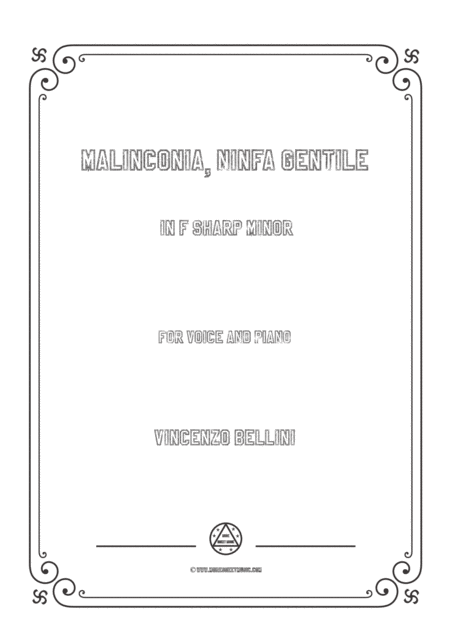 Bellini Malinconia Ninfa Gentile In F Sharp Minor For Voice And Piano Sheet Music