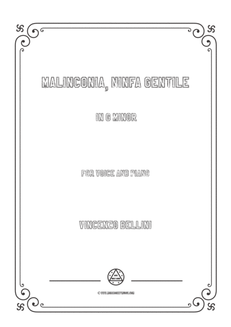 Free Sheet Music Bellini Malinconia Ninfa Gentile In G Minor For Voice And Piano