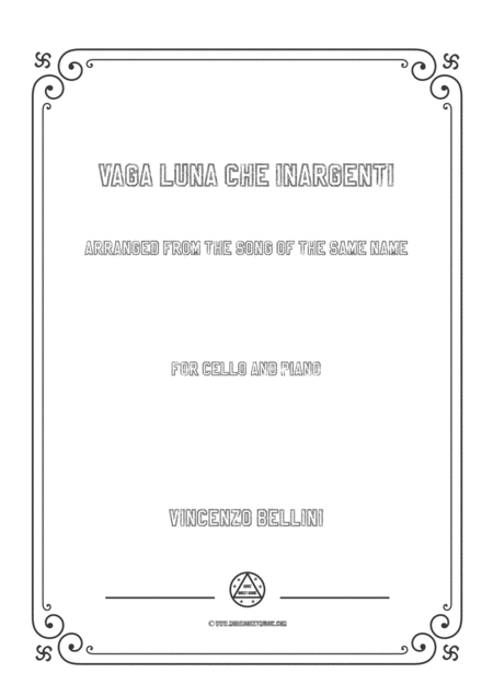 Bellini Vaga Luna Che Inargenti For Cello And Piano Sheet Music