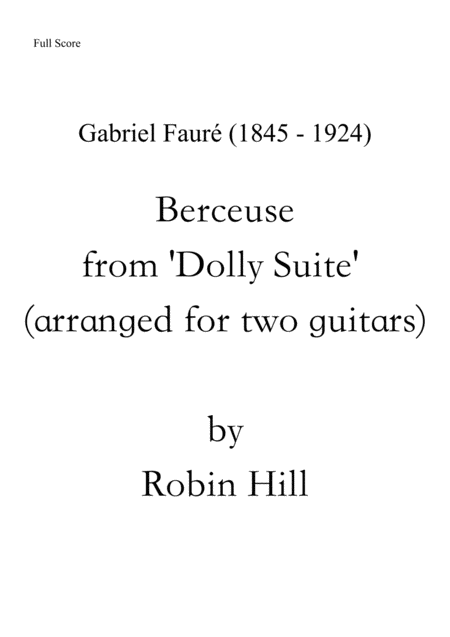 Free Sheet Music Berceuse From Dolly Suite Arranged For Two Guitars