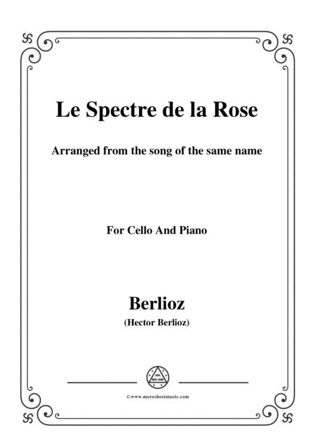 Berlioz Le Spectre De La Rose For Cello And Piano Sheet Music