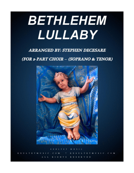 Bethlehem Lullaby For 2 Part Choir Soprano Tenor Sheet Music