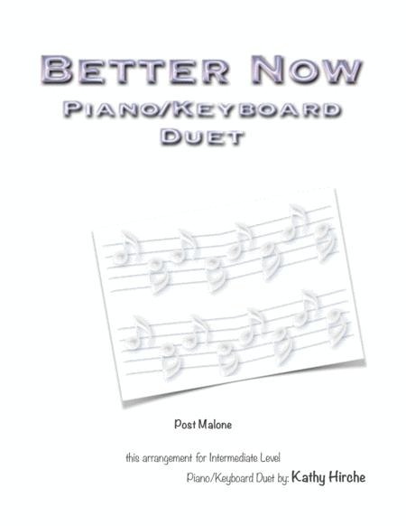 Better Now Piano Keyboard Duet Sheet Music