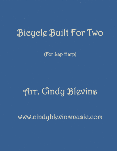 Free Sheet Music Bicycle Built For Two Arranged For Lap Harp From My Book Feast Of Favorites Vol 4