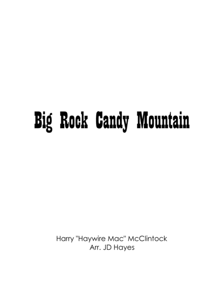 Free Sheet Music Big Rock Candy Mountain