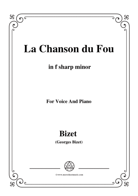 Bizet La Chanson Du Fou In F Sharp Minor For Voice And Piano Sheet Music