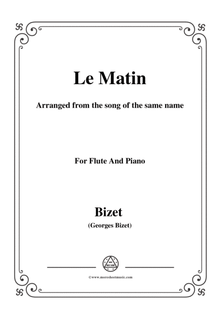 Bizet Le Matin For Flute And Piano Sheet Music