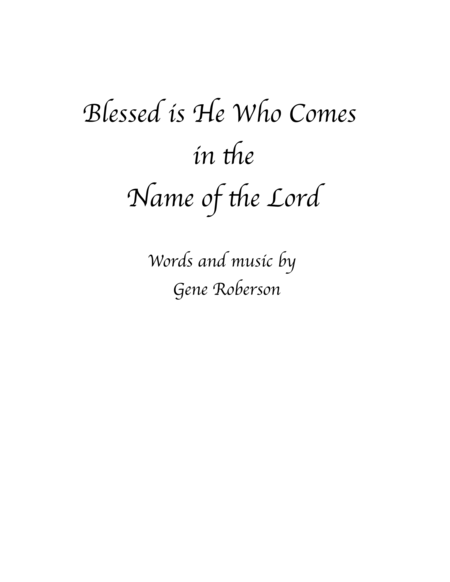 Free Sheet Music Blessed Is He Who Comes In The Name Of The Lord