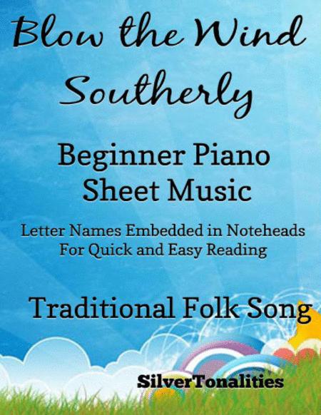 Blow The Wind Southerly Beginner Piano Sheet Music Sheet Music