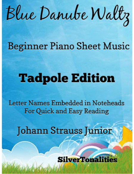 Blue Danube Waltz Beginner Piano Sheet Music Tadpole Edition Sheet Music