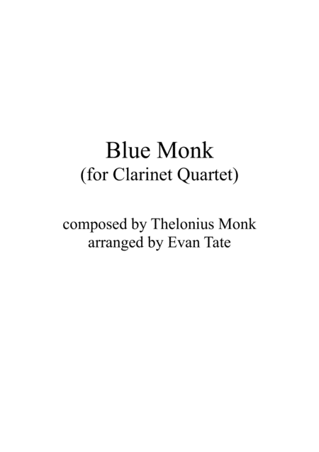Blue Monk For Clarinet Quartet Sheet Music