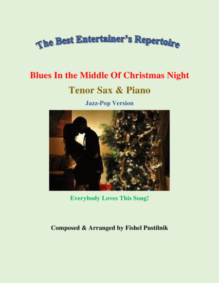Free Sheet Music Blues In The Middle Of Christmas Night For Tenor Sax And Piano Video