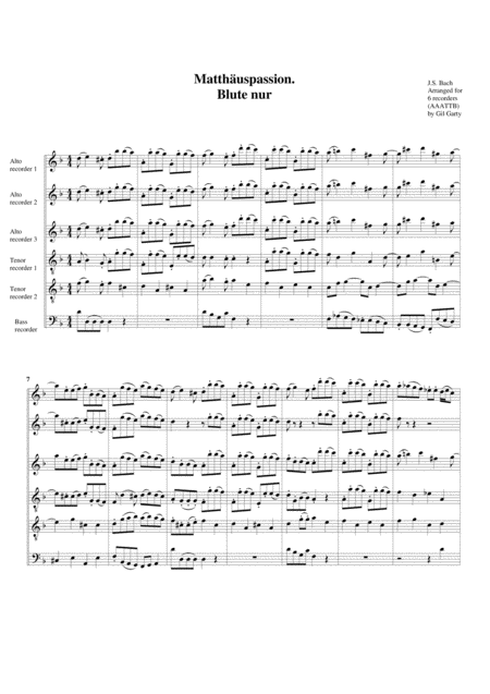 Blute Nur From Matthaeuspassion Bwv 244 Arrangement For 6 Recorders Sheet Music