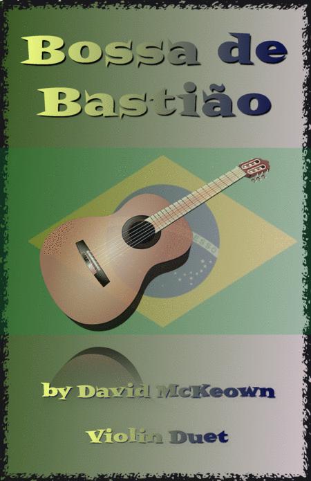 Bossa De Bastio For Violin Duet Sheet Music