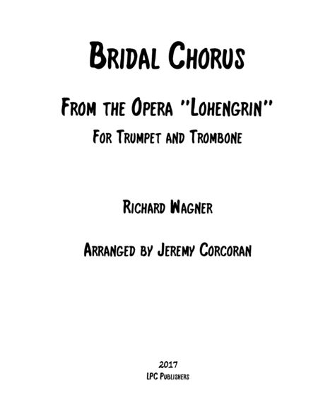 Bridal Chorus From The Opera Lohengrin For Trumpet And Trombone Sheet Music