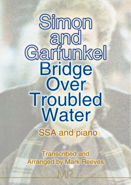 Free Sheet Music Bridge Over Troubled Water For Ssa Choir