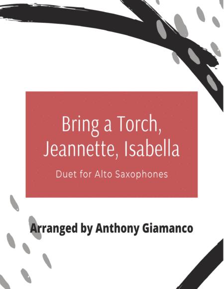 Bring A Torch Jeannette Isabella Duet For Alto Saxes Sheet Music