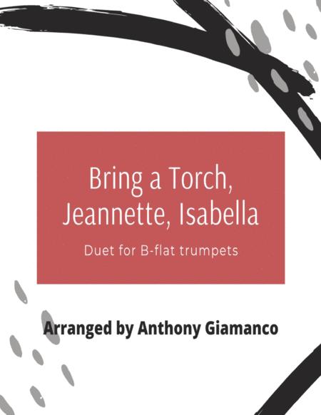 Bring A Torch Jeannette Isabella Trumpet Duet Sheet Music