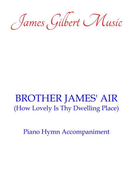 Brother James Air How Lovely Is Thy Dwelling Place Sheet Music