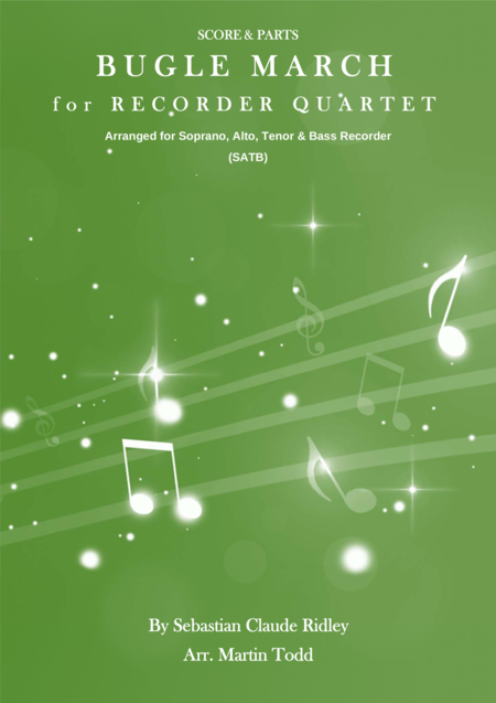 Free Sheet Music Bugle March For Recorder Quartet