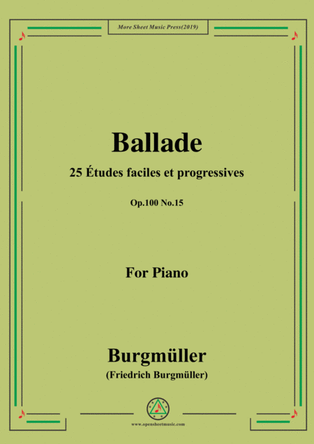 Free Sheet Music Burgmller 25 Tudes Faciles Et Progressives Op 100 No 15 Ballade