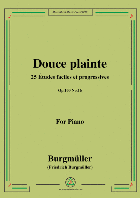 Free Sheet Music Burgmller 25 Tudes Faciles Et Progressives Op 100 No 16 Douce Plainte