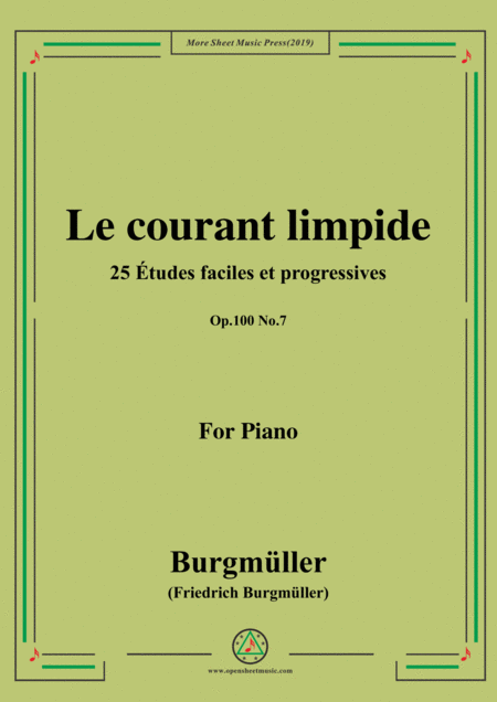 Burgmller 25 Tudes Faciles Et Progressives Op 100 No 7 Le Courant Limpide Sheet Music