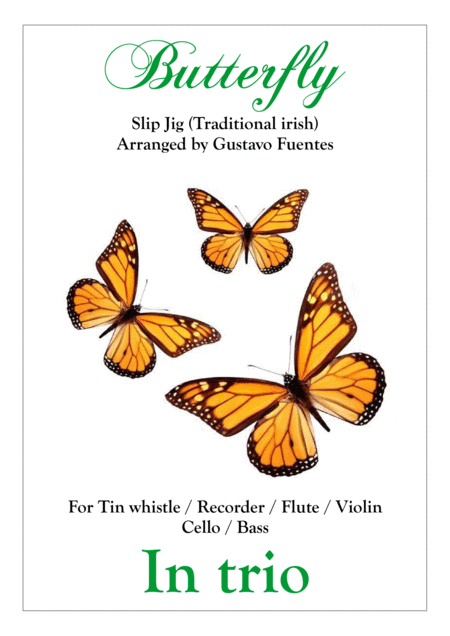 Butterfly Slip Jig In Trio Celtic Song Arranged By Gustavo Fuentes Sheet Music