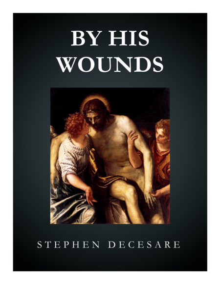 Free Sheet Music By His Wounds