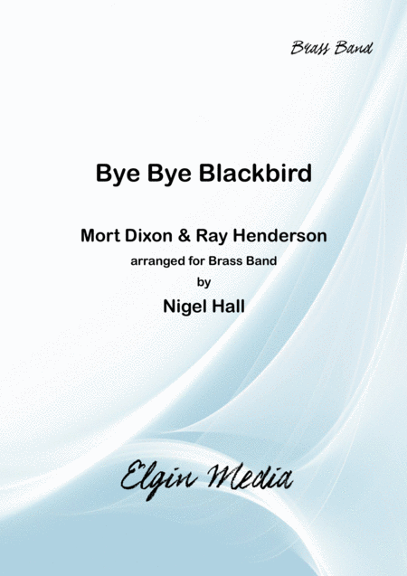 Bye Bye Blackbird Brass Band Sheet Music