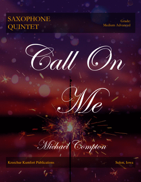 Free Sheet Music Call On Me For Saxophone Quintet