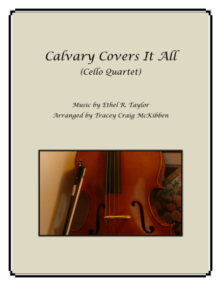 Calvary Covers It All For Cello Quartet Sheet Music