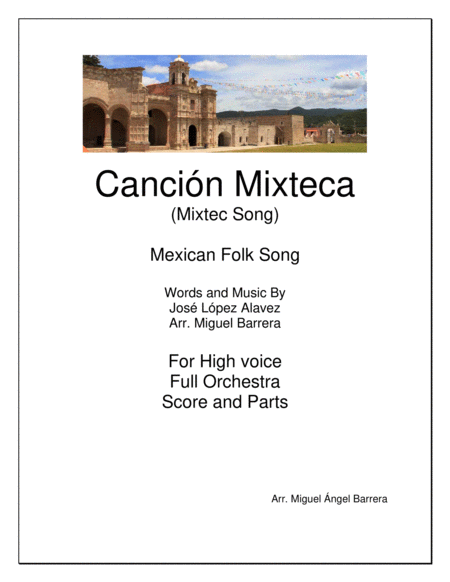 Cancin Mixteca Mixtec Song Mexican Folk Song For High Voice Full Orchestra Sheet Music