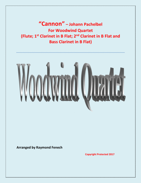 Free Sheet Music Canon Johann Pachebel Woodwind Quartet Flute 2 B Flat Clarinets And Bass Clarinet Intermediate Advanced Intermediate Level
