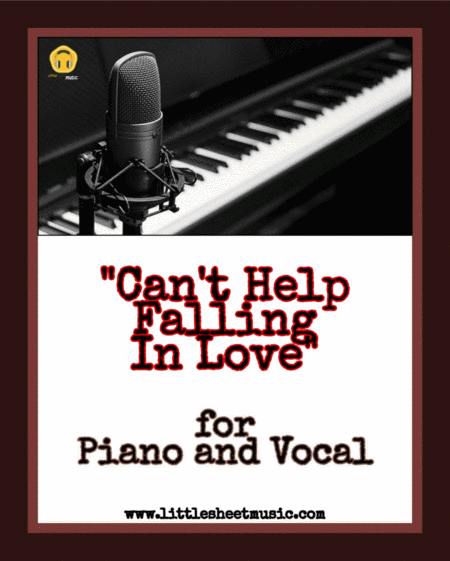 Free Sheet Music Cant Help Falling In Love Piano Vocal