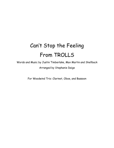 Cant Stop The Feeling From Trolls For Woodwind Trio Ob Cl Bsn Sheet Music