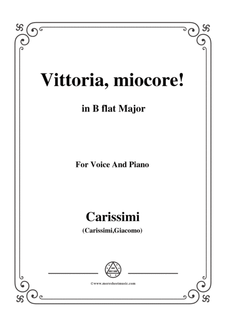 Free Sheet Music Carissimi Vittoria Mio Core In B Flat Major For Voice And Piano