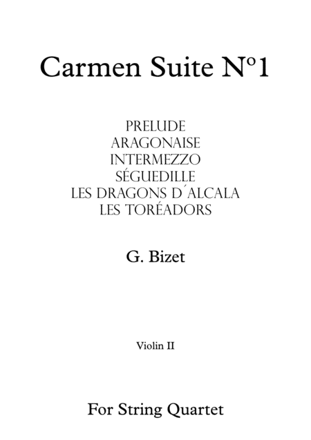 Free Sheet Music Carmen Suite N 1 G Bizet For String Quartet Violin Ii