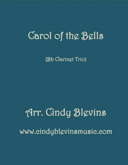 Free Sheet Music Carol Of The Bells Arranged For Bb Clarinet Trio