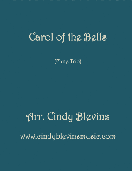 Free Sheet Music Carol Of The Bells Arranged For Flute Trio