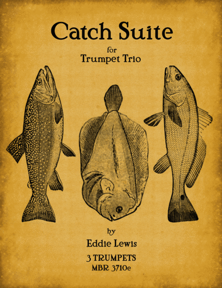 Catch Suite For Trumpet Trio By Eddie Lewis Sheet Music