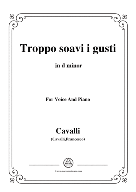 Free Sheet Music Cavalli Troppo Soavi I Gusti In D Minor For Voice And Piano