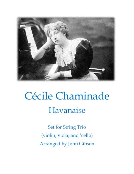 Free Sheet Music Cecile Chaminade Havanaise For String Trio