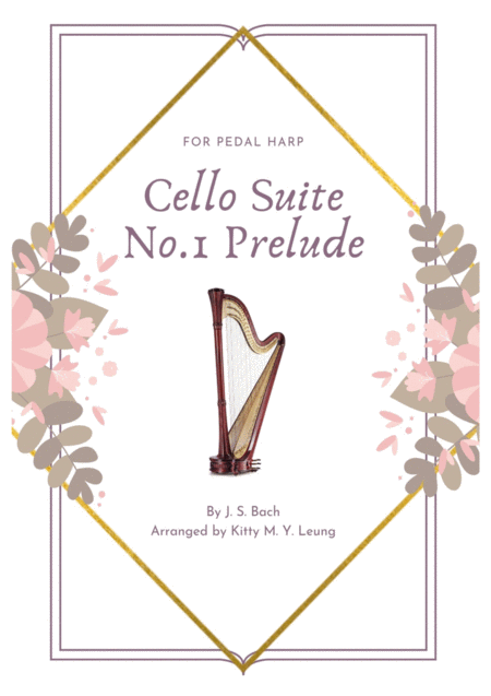 Cello Suite No 1 Prelude By Js Bach For Pedal Harp Sheet Music