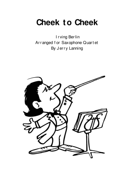 Free Sheet Music Cheek To Cheek For Saxophone Quartet