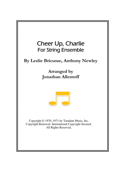 Cheer Up Charlie For String Ensemble Sheet Music