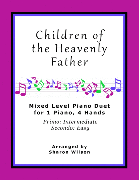 Children Of The Heavenly Father Easy Piano Duet 1 Piano 4 Hands Sheet Music