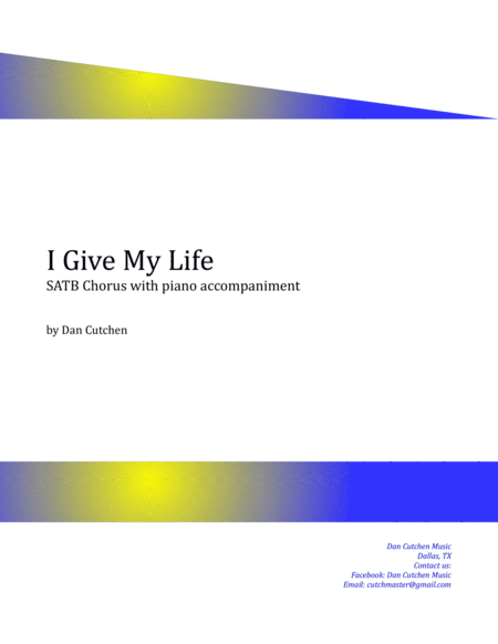 Free Sheet Music Choral I Give My Life For Satb Choir And Piano