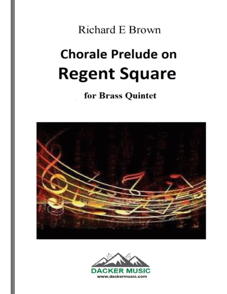 Free Sheet Music Chorale Prelude On Regent Square Brass Quintet